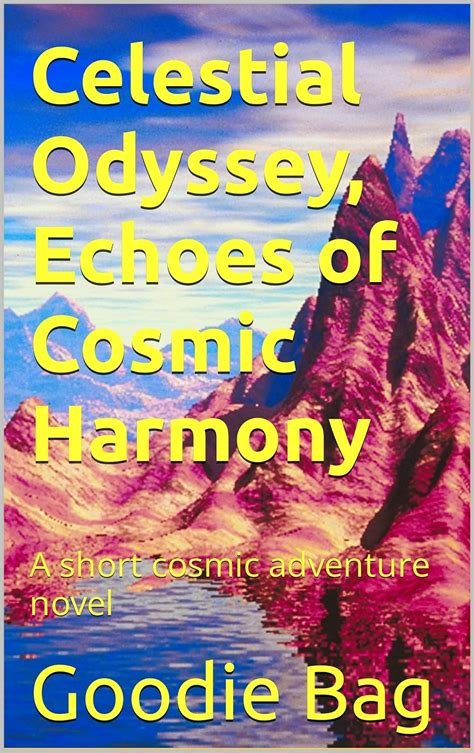 Celestial Echoes! A Cosmic Odyssey Through Love, Loss, and the Search for Meaning