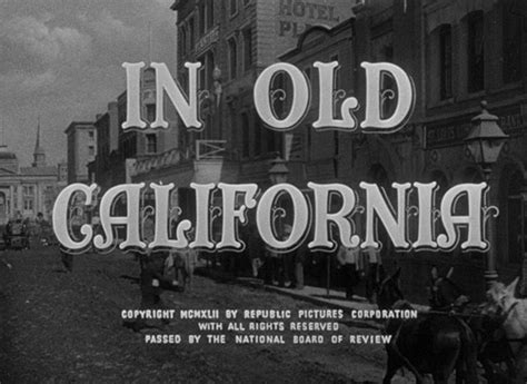 In Old California! A Melodramatic Tale Of Love And Vengeance In The Wild West